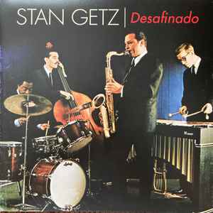 Stan Getz - Desafinado(France Edition)