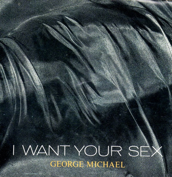 George Michael - I Want Your Sex (7'' Single) (big hole)