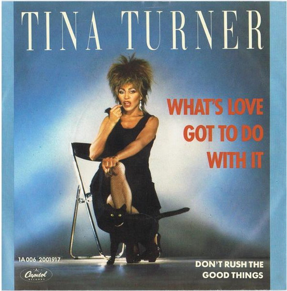 Tina Turner - What's Love Got To Do With It (7'' Single) (big hole)