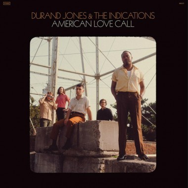 Durand Jones & The Indications - American Love Call(USA Edition)+poster