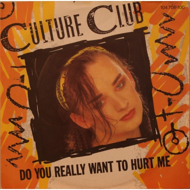 Culture Club - Do You Really Want To Hurt Me (7'' Single) (big hole)