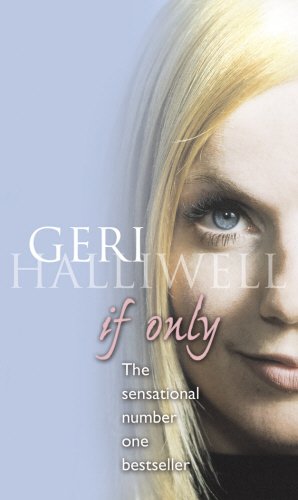 Spice Girls - Geri Halliwell : If Only (book)