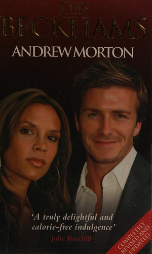 Spice Girls - Andrew Morton : The Beckhams  (book)