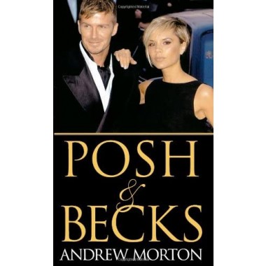 Spice Girls - Andrew Morton : Posh & Becks (book)