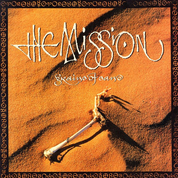 The Mission - Grains Of Sand