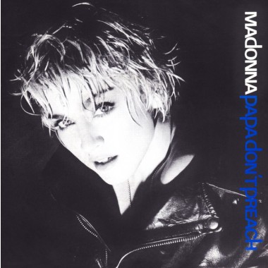 Madonna - Papa Don't Preach (7'' Single)(big hole)