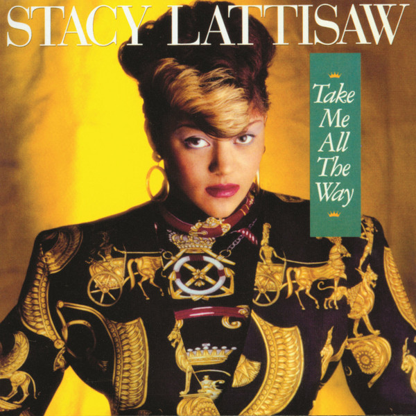 Stacy Lattisaw - Take Me All The Way(USA Edition)
