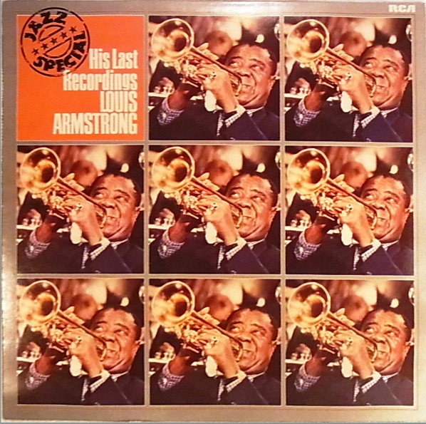 Louis Armstrong - What A Wonderful World . His Last Recordings