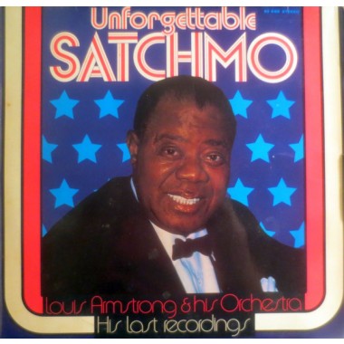 Louis Armstrong - Unforgettable Satchmo