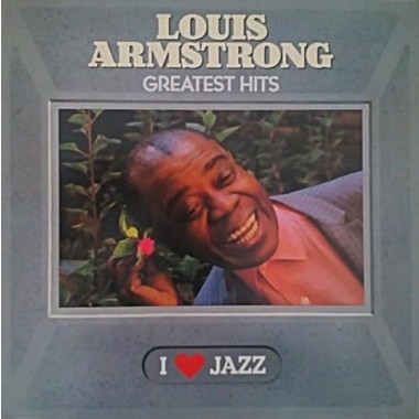 Louis Armstrong - Greatest Hits I Love Jazz 1