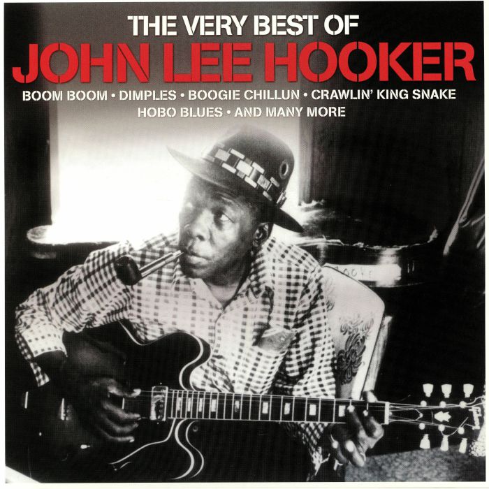 John Lee Hooker - The Best Of.