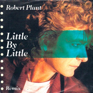 Robert Plant - Little By Little (Remix)(7'' Single)