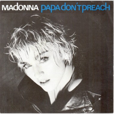 Madonna - Papa Don't Preach(7'' Single)