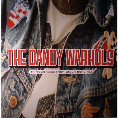 The Dandy Warhols - Thirteen Tales From Urban Bohemia(USA Edition)(2 LP)