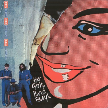 Bad Boys Blue - Hot Girls, Bad Boys(Red Vinyl)