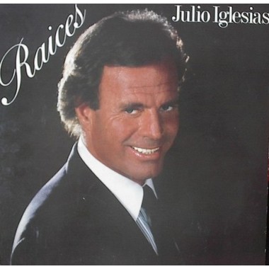 Julio Iglesias - Raices(Spain,Mexico,Brazil,Italy,France)