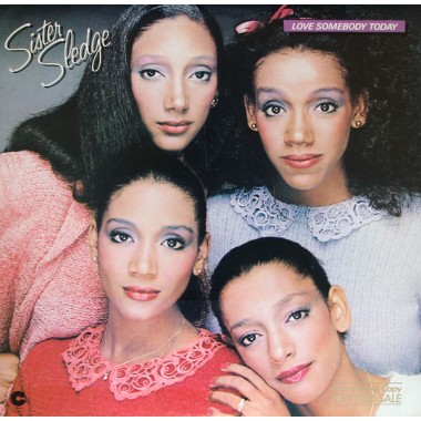 Music Of 80-s - Sister Sledge - Love Somebody Today