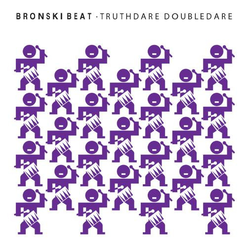 Bronski Beat & Jimmy Somerville - Truthdare Doubledare(USA Edition)