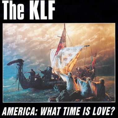 The KLF - America.What time is Love(7' Single)