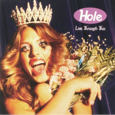 Hole / Courtney Love - Live Through This