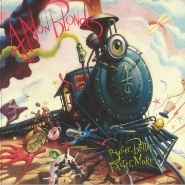 4 NON BLONDES - Bigger Better Faster More!