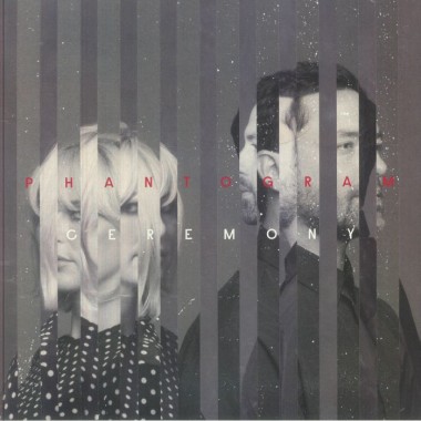 PHANTOGRAM - Ceremony
