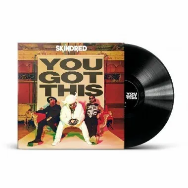 SKINDRED - You Got This