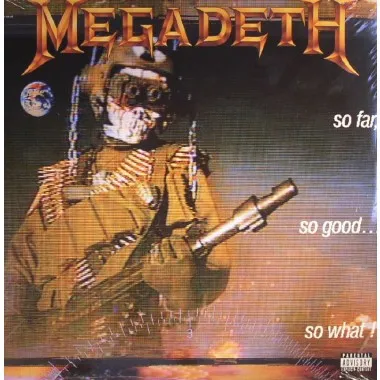 MEGADETH - So Far So Good So What!