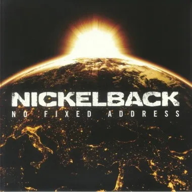 NICKELBACK - No Fixed Address
