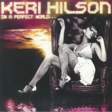 Keri HILSON - In A Perfect World