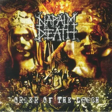 NAPALM DEATH - Order Of The Leech