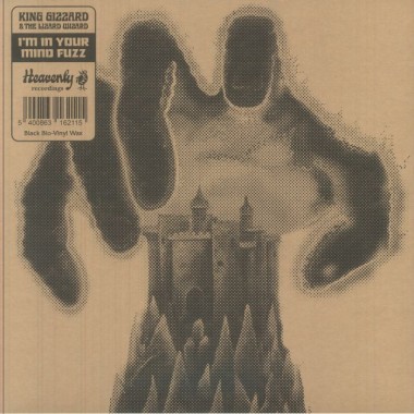 KING GIZZARD & THE LIZARD WIZARD - I'm In Your Mind Fuzz