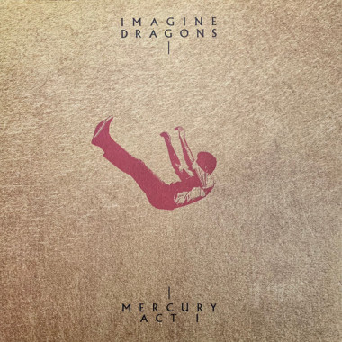 Imagine Dragons - Mercury - Act 1